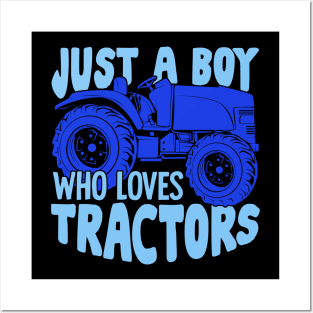 Just A Boy Who Loves Tractors Posters and Art